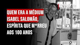 Quem era a médium Isabel Salomão, espírita que m*rreu aos 100 anos