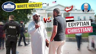 DEBATE outside The White House  ft. Egyptian  Christian