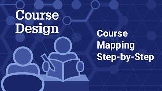 Course Mapping Tutorial: Step By Step