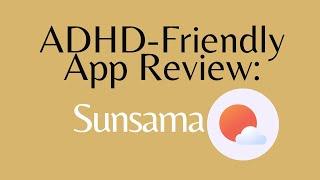 ADHD-Friendly App Reviews: Sunsama