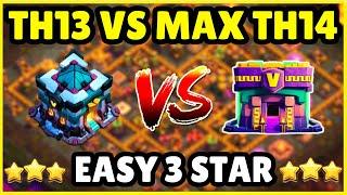 Th13 Vs Max Th14 Easy 3 Star | Th13 Attack Strategy Against Th14 | How To 3 Star Th13 Vs TH14 | Coc