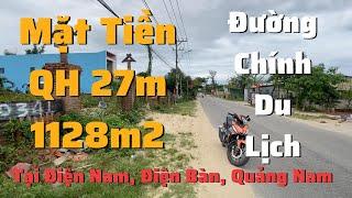 Bán Đất Mặt Tiền Quảng Nam 1128m2, đường QH 27m, thông Biển, tiềm năng tại Điện Nam, ĐIện Bàn,