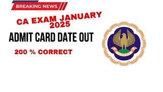 CA Exam January 2025 Admit card date Out | CA foundation & CA intermediate January 2025 Admit card