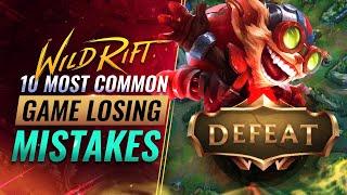 10 MOST Common GAME LOSING Mistakes in Wild Rift (LoL Mobile)