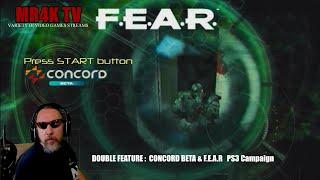 CONCORD Beta PS5 & F.E.A.R  PS3 Campaign  Double Feature Saturday Night