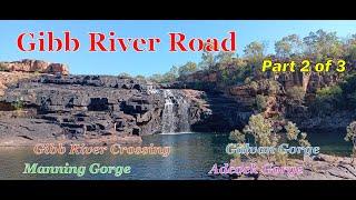 S1E24 - Gibb River Crossing, Manning Gorge, Adcock Gorge & Galvan Gorge.