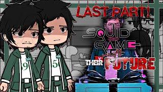 Squid game 2 react to their future⁉️ || Squid game 2 gacha reacts || LAST PARTᵎᵎ • READ DESC!