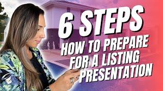 6 Steps: How to Prepare for a Listing Presentation