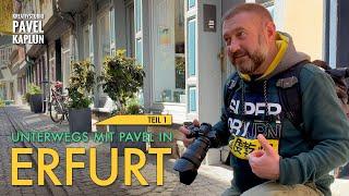 Unterwegs mit Pavel in Erfurt