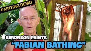 Male Figure Painting Tutorial: Douglas Simonson Paints FABIAN BATHING