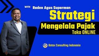 Webinar Strategi Mengelola Pajak Toko Online: Tips dan Trik Untuk Pemilik Toko Online