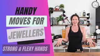 Hand and Wrist Exercises for Jewellers