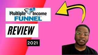 Multiple Income Funnel Review 2021 | Is Multiple income funnel legit? Does it work?