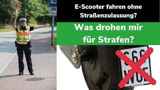 E-Scooter ohne Straßenzulassung - welche Strafen drohen mir? Scooter Experten klären auf! (2019)