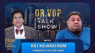 The Dr VGP Talk Show Featuring RAJ RAJARATNAM, Founder of $7 BILLION iconic hedge fund GALLEON GROUP