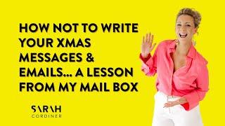 How NOT to write your Xmas messages & emails... a lesson from my mail box