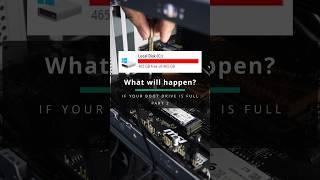What will happen if your boot drive capacity is full? PART 2 #shorts