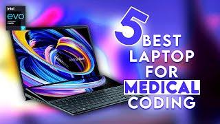 Top 4 Best Laptop For Medical Coding In 2024! 