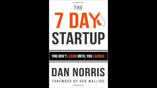 Start a business in one week - The 7 Day Startup Book Summary |Dan Norris