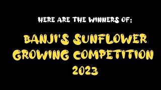 Banji Alexander's Sunflower Competition Winners 2023!