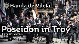 VII CBFBraga - Poseidon in Troy - Ferrer Ferran - Banda de Vilela