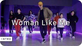 Woman Like Me - Little Mix | Fewon Choreography | INTRO Dance Music Studio