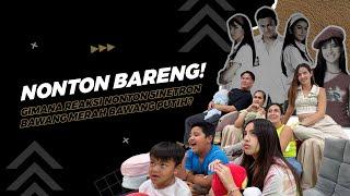 extraordiNIAry | NONTON BARENG! GIMANA REAKSI NONTON SINETRON BAWANG MERAH BAWANG PUTIH?