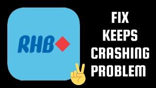 Fix RHB Mobile Banking App Keeps Crashing Problem || TECH SOLUTIONS BAR