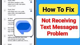 How To Fix Not Receiving Text Messages in Android