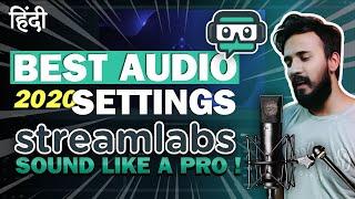 How To Sound Like A Pro On Livestream - COMPLETE Streamlabs OBS Tutorial 2020 [HINDI]