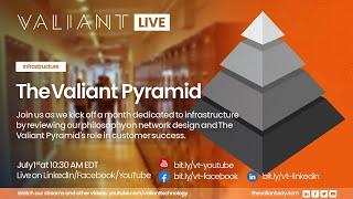 The Valiant Pyramid