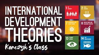 International Development Theories Compared