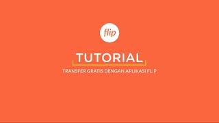 Tutorial Transfer Antarbank Gratis dengan Flip