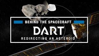 Behind the Spacecraft: NASA's DART, the Double Asteroid Redirection Test