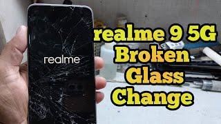 REALME 9 5G BROKEN GLASS REPLACEMENT ||  realme 9 5g cracked screen repair