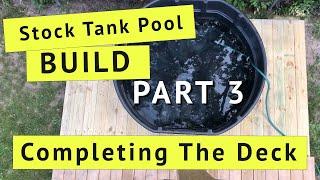 DIY STOCK TANK POOL - HOT TUB BUILD - Part 3 | Completing The Deck Foundation