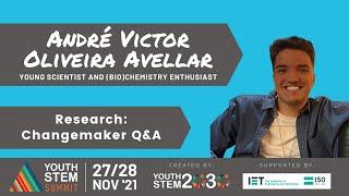 Changemaker Q&A | André Victor Oliveira Avellar | Research | Youth STEM Summit 2021