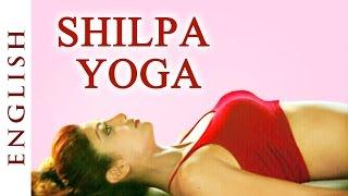 Shilpa Yoga (English) ►For Complete Fitness for Mind, Body and Soul - Shilpa Shetty