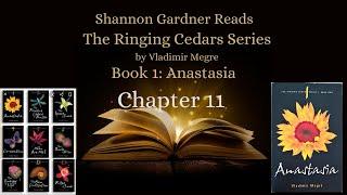 Anastasia, Chapter 11,The Ringing Cedars or Russia Series by Vladimir Megré read by Shannon Gardner