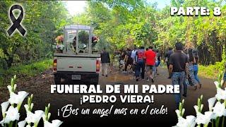 Funeral de mi padre Pedro Viera (QEPD)  p8