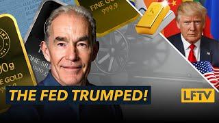 The FED TRUMPED! Gold to Rally - LFTV Ep 199