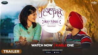 Ikko Mikke Official Trailer - Satinder Sartaaj, Aditi Sharma | Punjabi Movie | Watch Now on KableOne