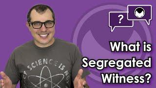 Bitcoin Q&A: What is Segregated Witness?