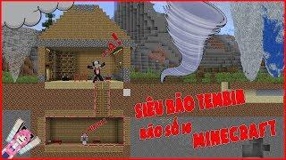 XÂY HẦM BÍ MẬT CHỐNG SIÊU BÃO TEMBIN SỐ 16*SIÊU BÃO TEMBIN SỐ 16 TRONG MINECRAFT*BÃO TEMBIN