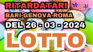 Numeri Fortunati al lotto  I NUMERI RITARDATARI DI PASQUA   26/03/2024 