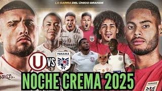 UNIVERSITARIO VS PANÁMA NOCHE CREMA 2025