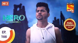 Hero - Gayab Mode On - Ep 166 - Full Episode - 29th July, 2021