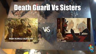 Death Guard Vs Sisters of Battle 40k Battle Report (10th Ed 500 Points)