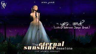 Ariana Grande - yes, and? / Ballroom Break (The Eternal Sunshine Sessions) (Live Studio Concept)