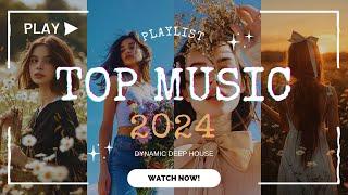 Top MUSIC 2024  Pop Music New Songs 2024 ~ All catchy songs in 2024 to add your playlist